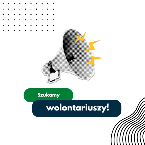 Wolontariusze poszukiwani – zgłoś się już teraz!